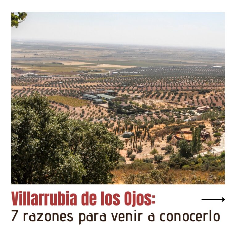 ¿Aún no conoces Villarrubia de los Ojos?